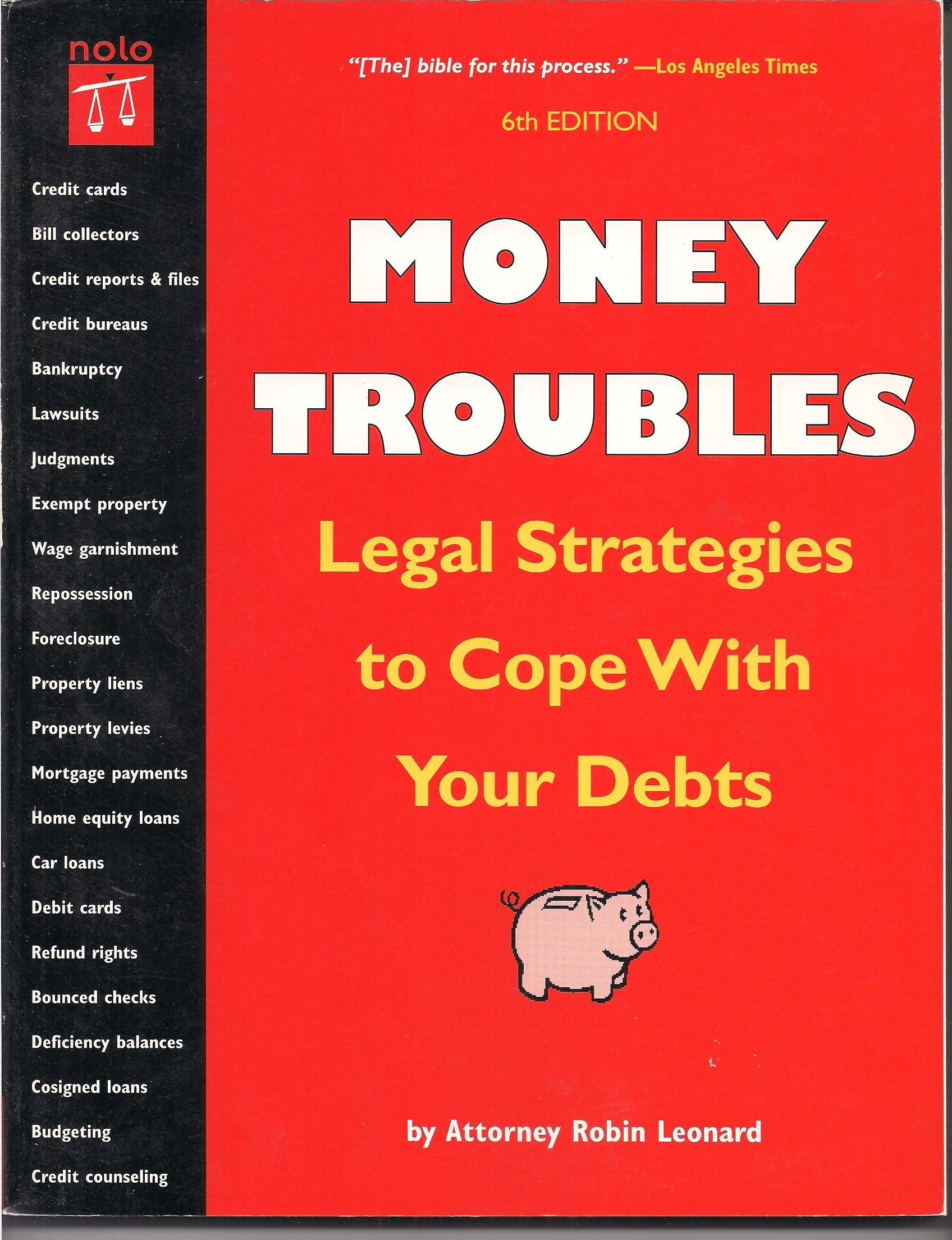 Money Troubles: Legal Strategies to Cope With Your Debts (Money Troubles, 6th ed),Used