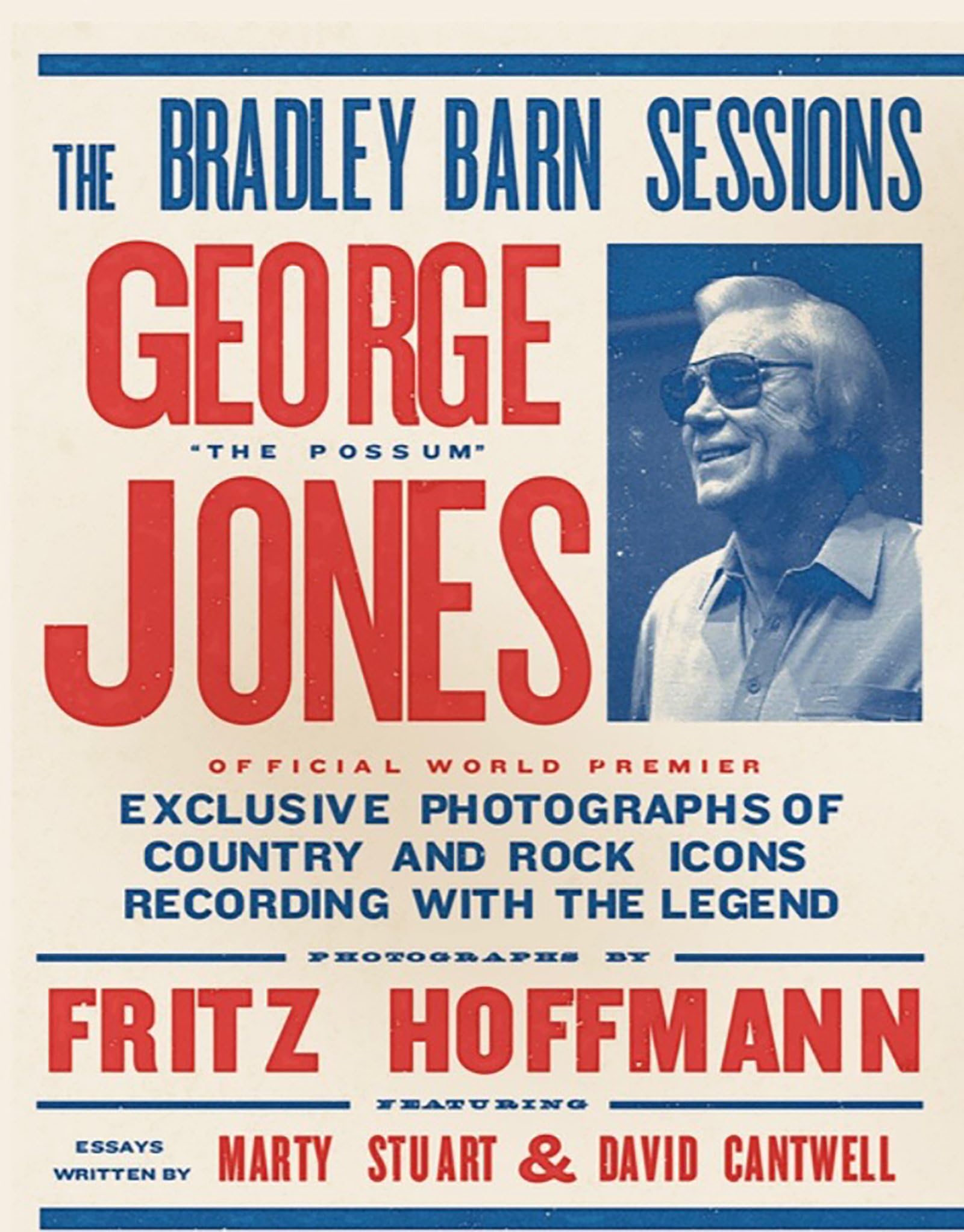 The Bradley Barn Sessions Photographs: Exclusive Photographs Of Country And Rock Icons Recording With The Legend George Jones