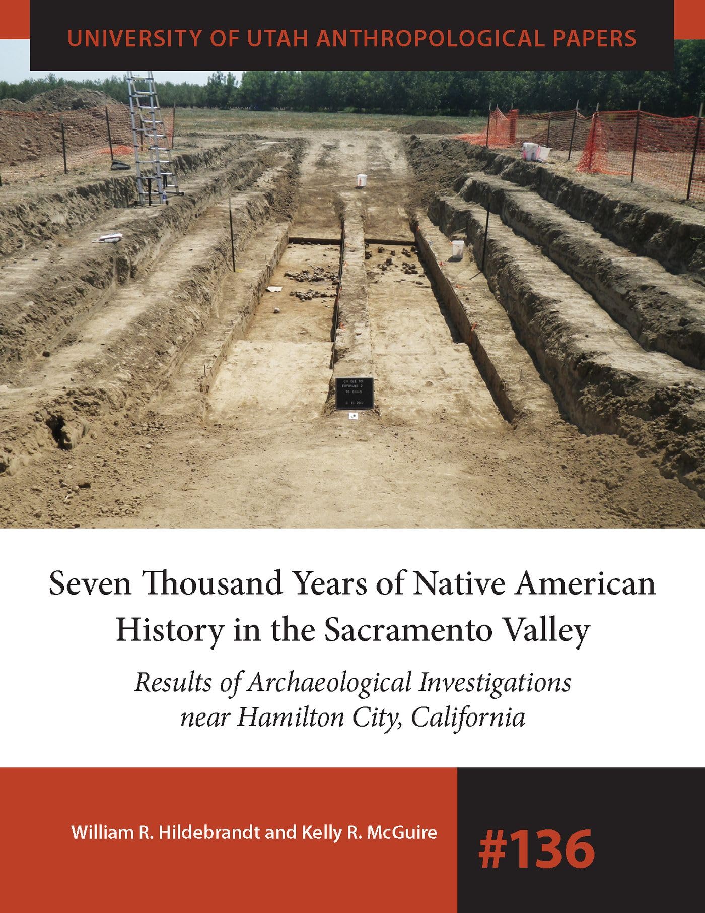 Seven Thousand Years Of Native American History In The Sacramento Valley: Results Of Archaeological Investigations Near Hamilton