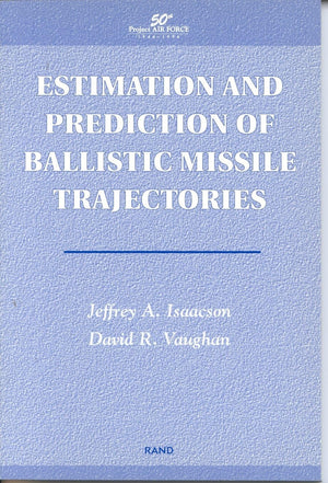 Estimation And Prediction Of Ballistic Missile Trajectories,Used