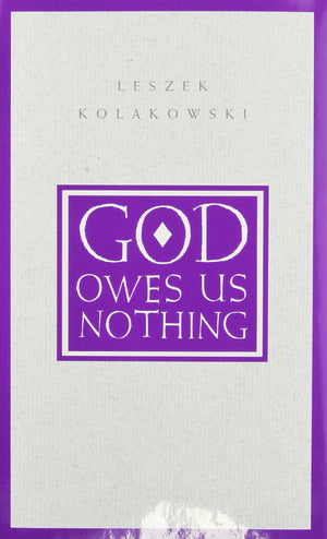 God Owes Us Nothing: A Brief Remark On Pascal'S Religion And On The Spirit Of Jansenism,New