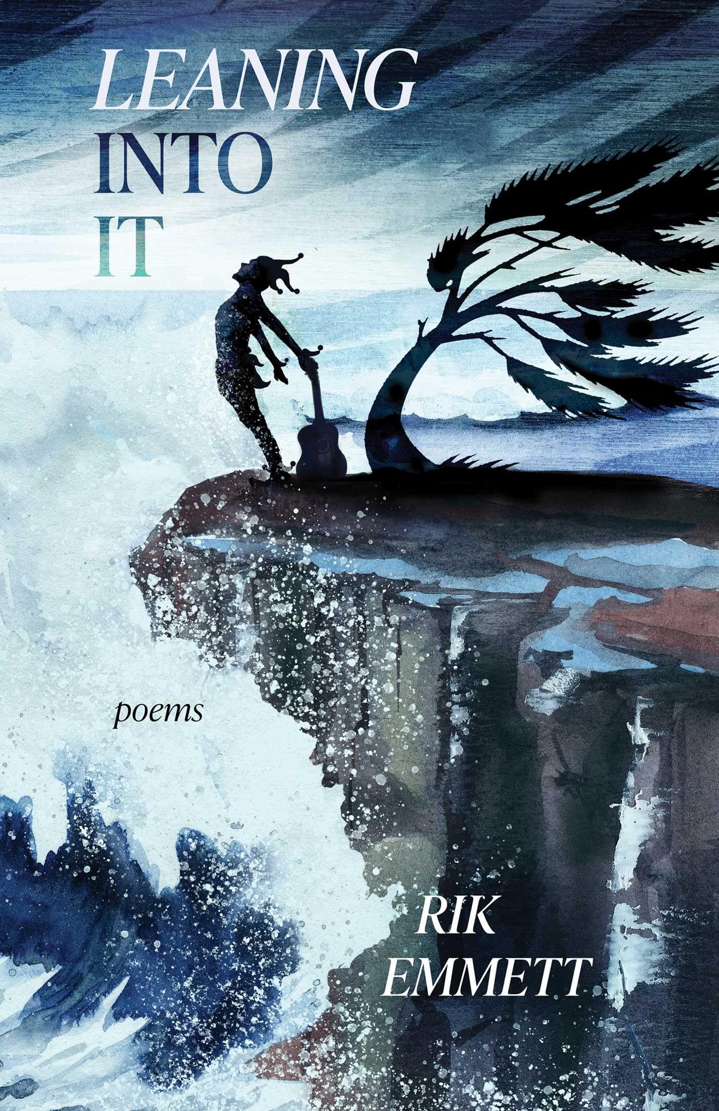 Leaning Into It: Poems