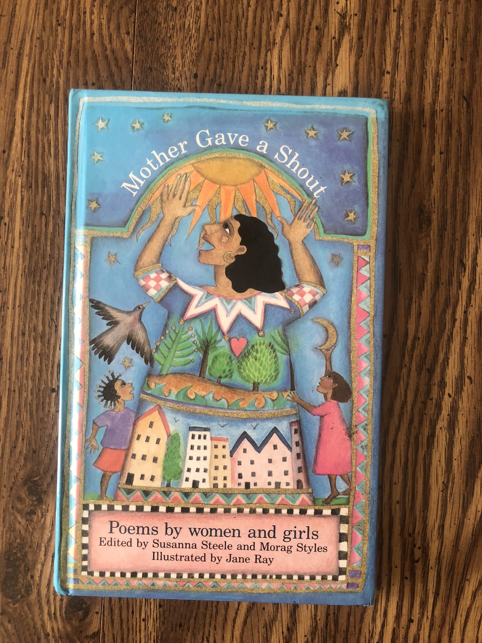 Mother Gave a Shout: Poems by Women and Girls,Used