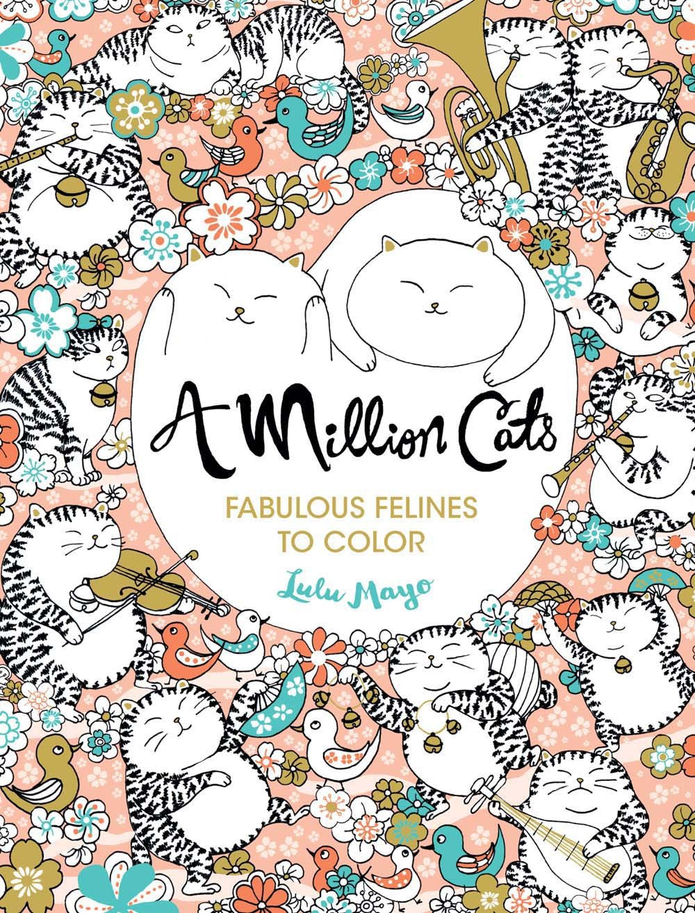 A Million Cats: Fabulous Felines to Color (Volume 1) (A Million Creatures to Color),New