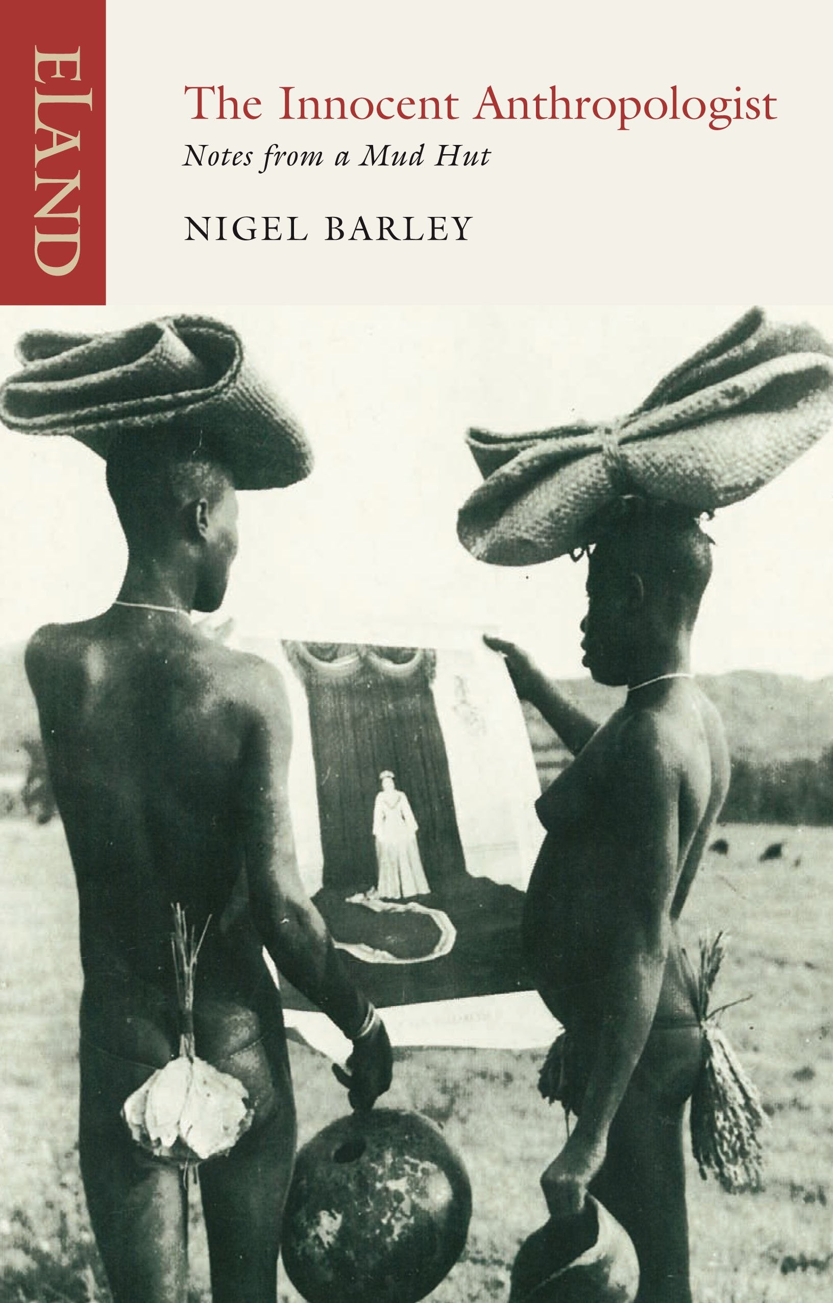 Innocent Anthropologist: Notes from a Mud Hut,Used