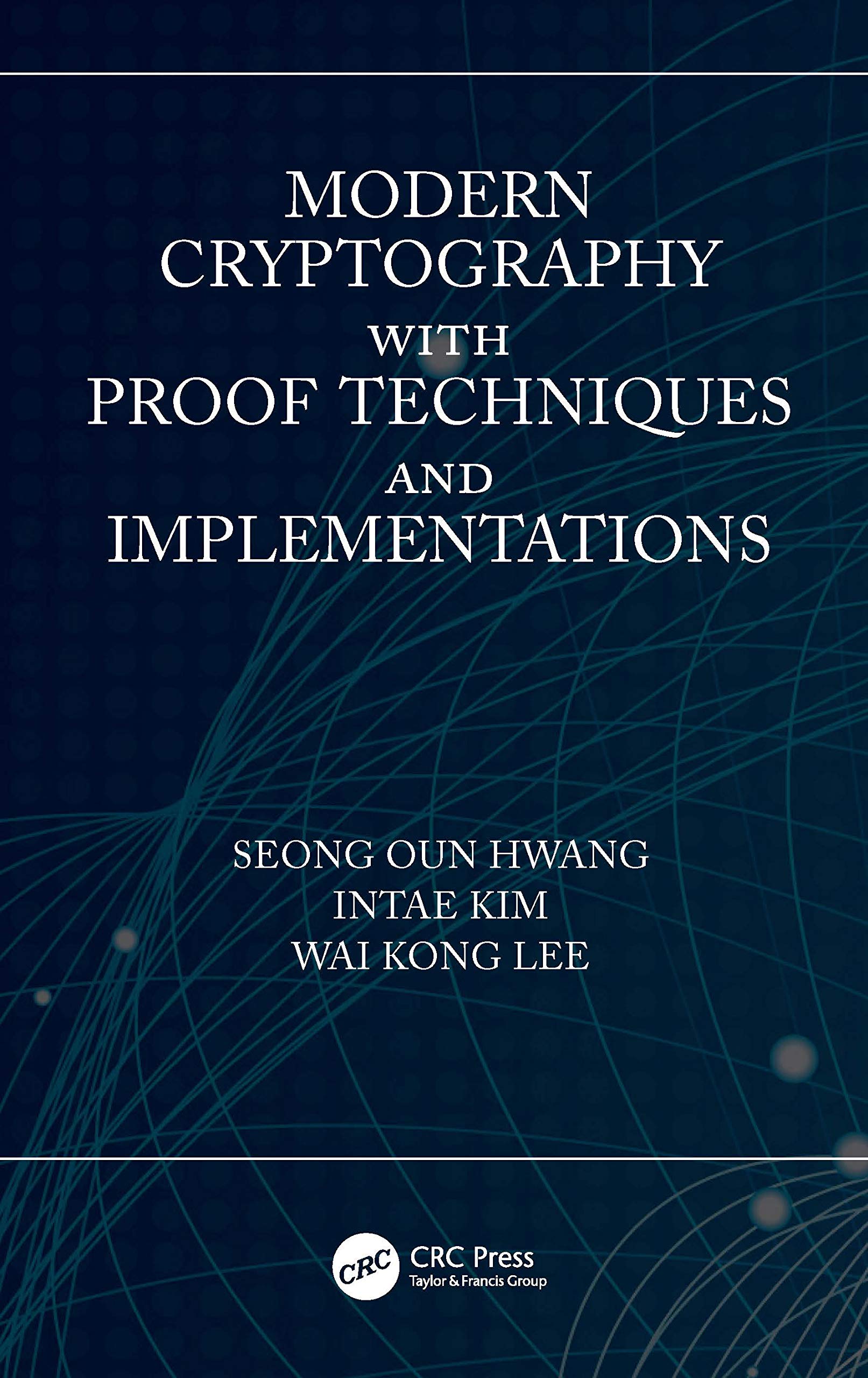 Modern Cryptography with Proof Techniques and Implementations,Used