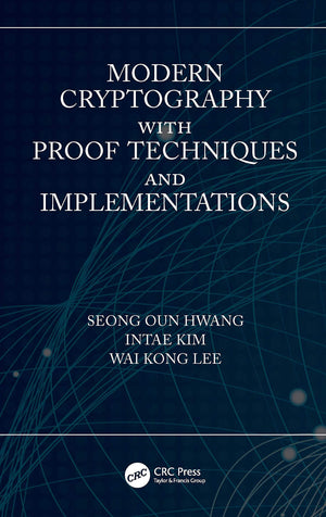 Modern Cryptography with Proof Techniques and Implementations,Used