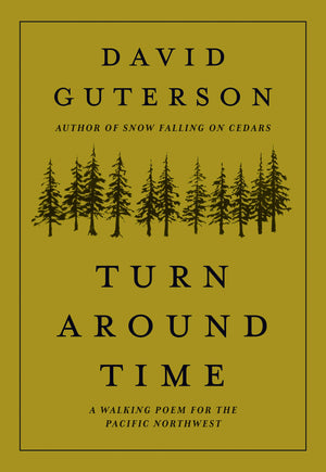 Turn Around Time: A Walking Poem for the Pacific Northwest,Used