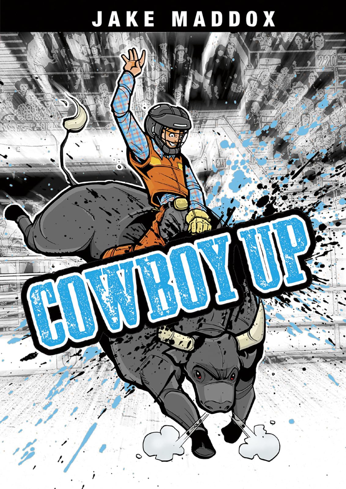 Cowboy Up (Jake Maddox Sports Stories),Used
