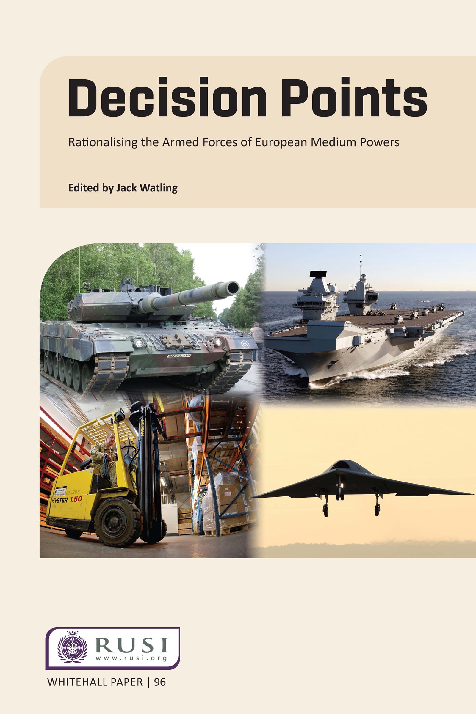 Decision Points: Rationalising the Armed Forces of European Medium Powers (Whitehall Papers),Used