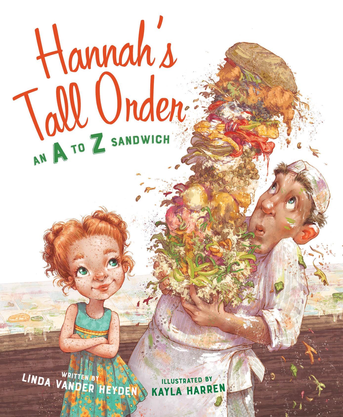 Hannah's Tall Order: An A to Z Sandwich,Used