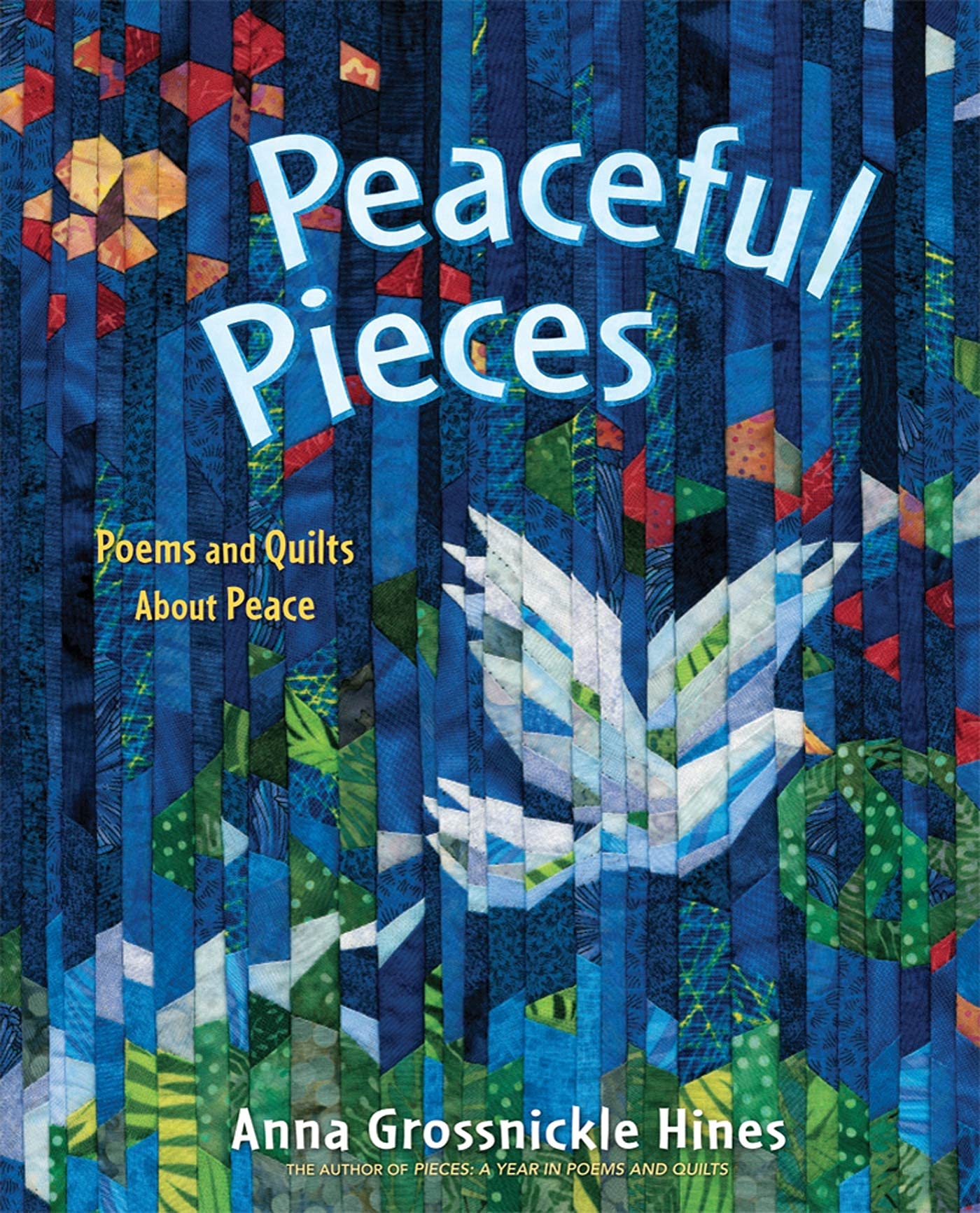 Peaceful Pieces: Poems And Quilts About Peace,Used