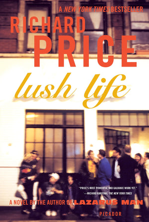 Lush Life: A Novel,New