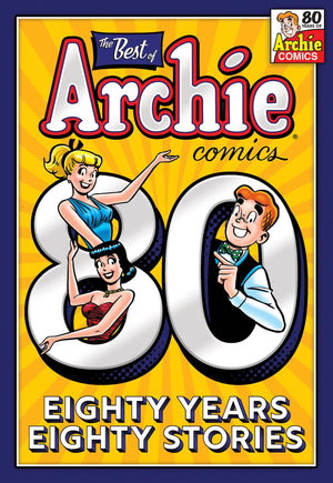 The Best of Archie Comics: 80 Years, 80 Stories,Used