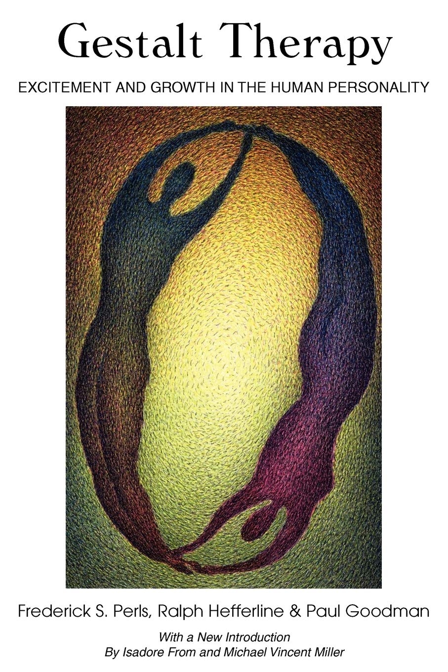 Gestalt Therapy: Excitement and Growth in the Human Personality,Used