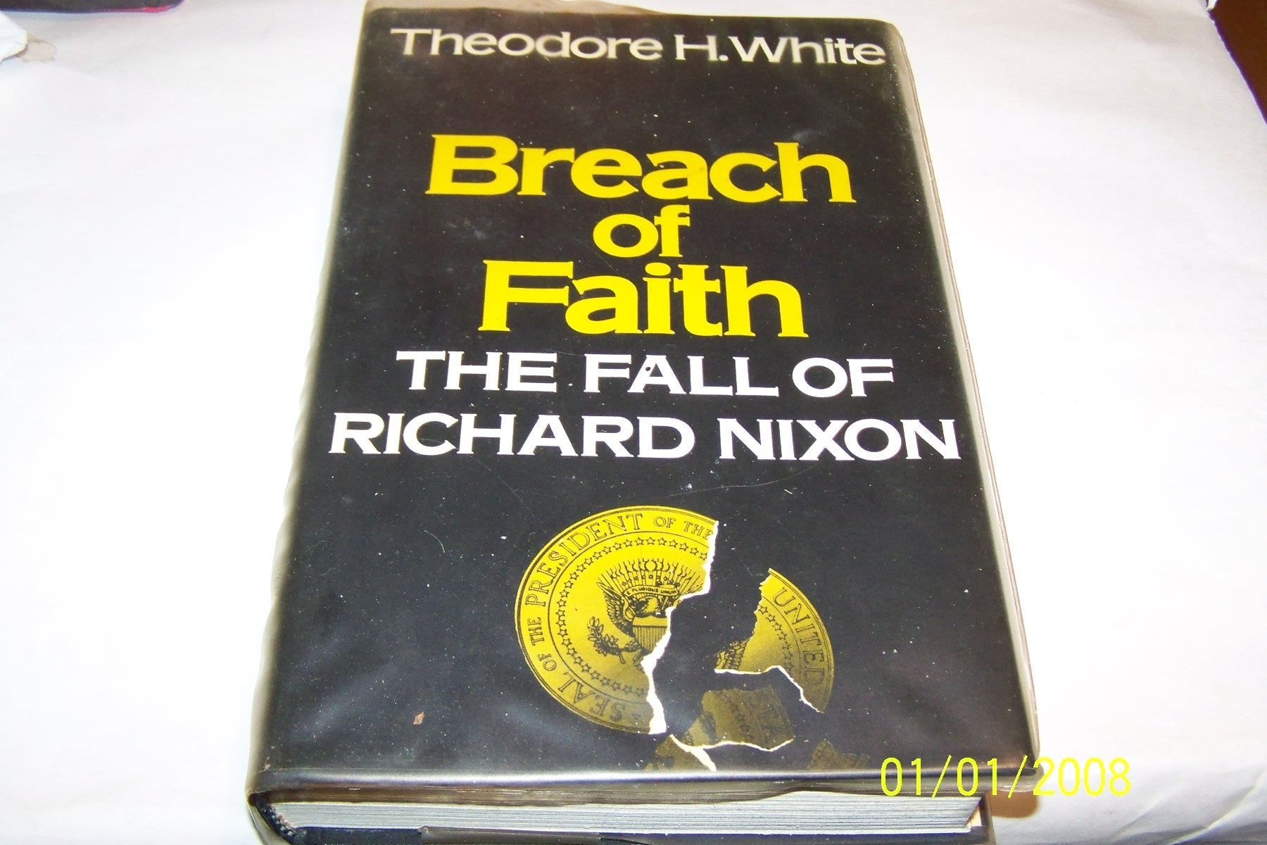 BREACH Of FAITH. The Fall of Richard Nixon.,Used