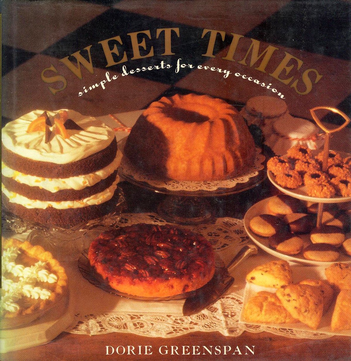 Sweet Times: Simple Desserts for Every Occasion,New