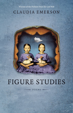 Figure Studies: Poems (Southern Messenger Poets),New