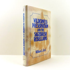 Wilderness Preservation and the Sagebrush Rebellions (Sciences),New