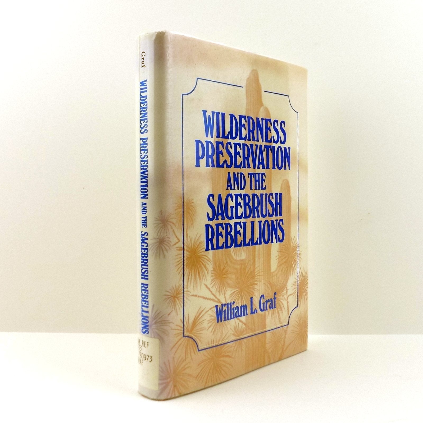 Wilderness Preservation and the Sagebrush Rebellions (Sciences),Used