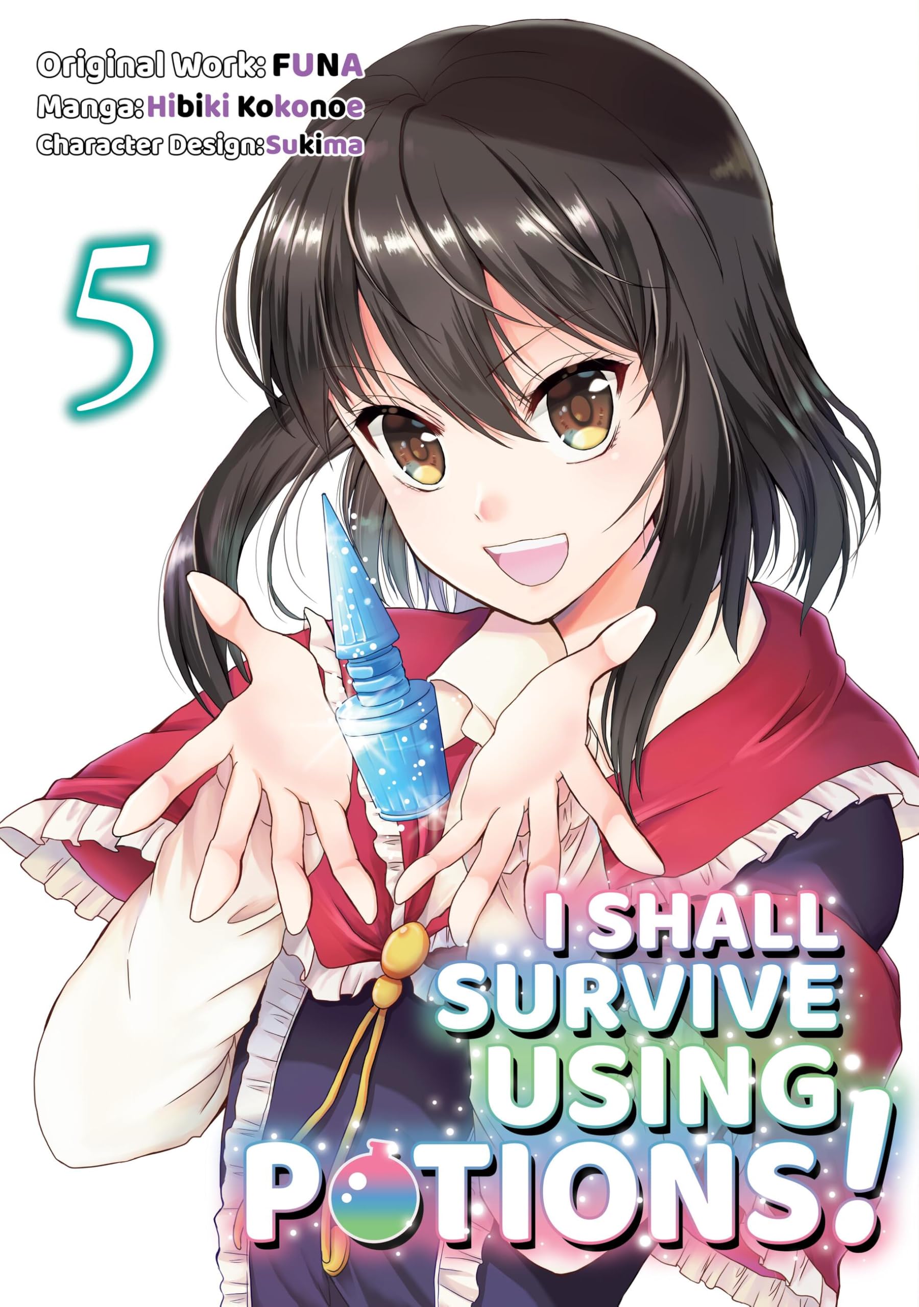 I Shall Survive Using Potions (Manga) Volume 5 (Volume 5)