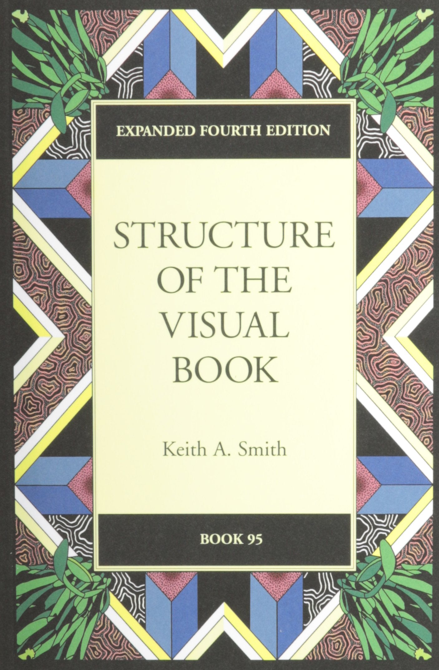 Structure Of The Visual Book (Expanded Fourth Edition)