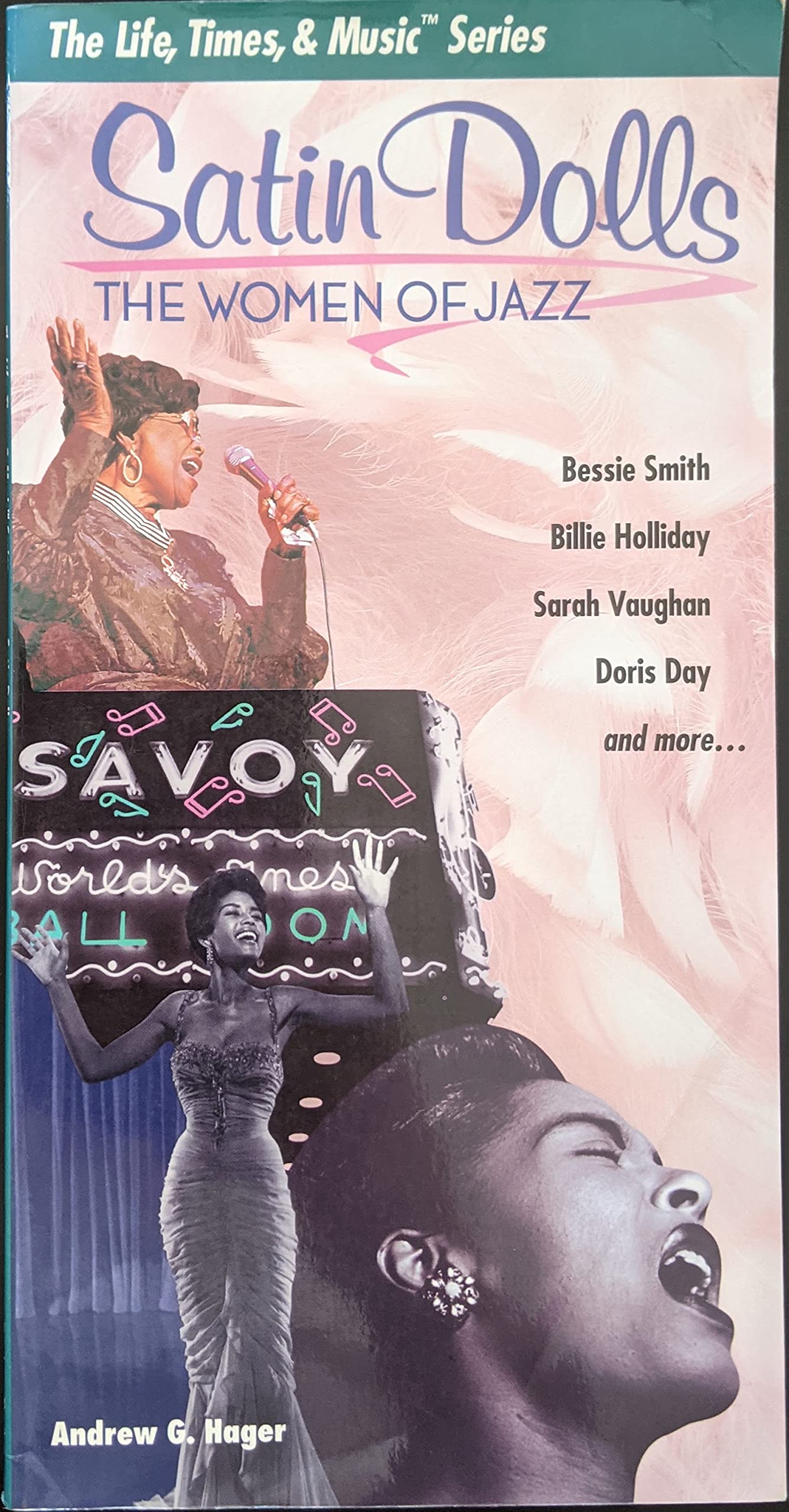 Satin Dolls : The Women of Jazz (The life, times & music series),Used