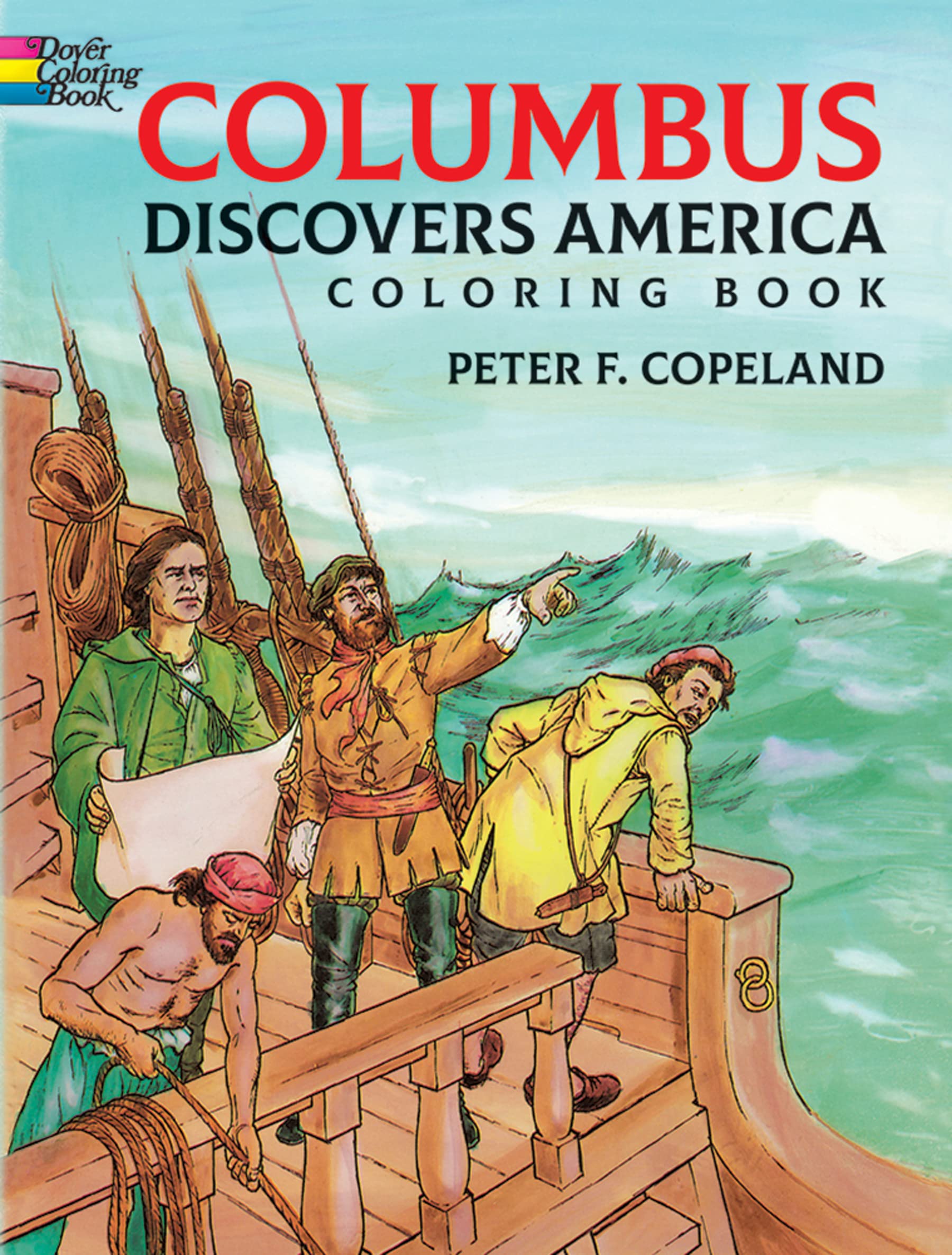 Columbus Discovers America Coloring Book (Dover American History Coloring Books),Used