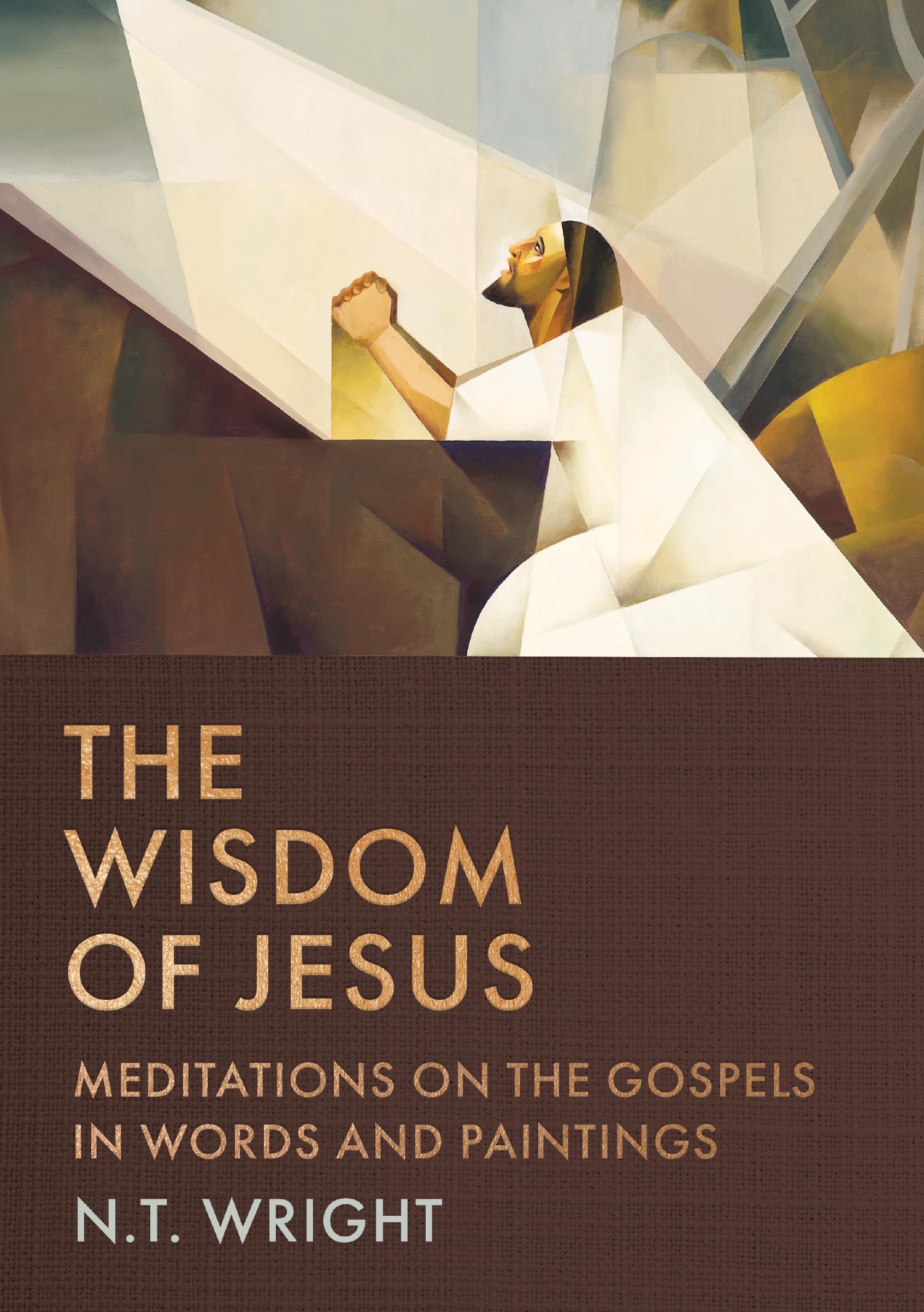 The Wisdom Of Jesus: Meditations On The Gospels In Words And Paintings