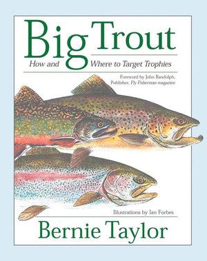 Big Trout: How and Where to Target Trophies,New