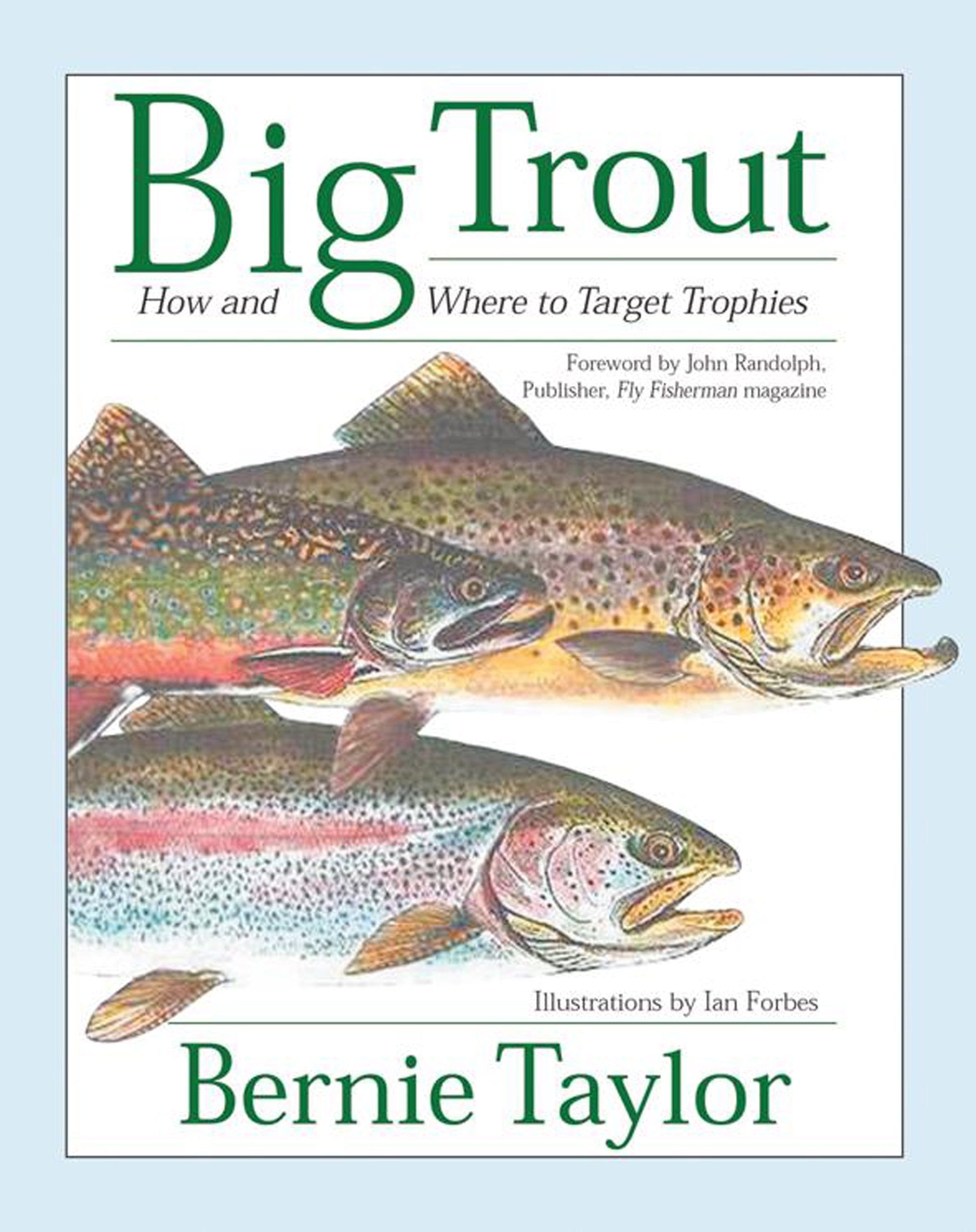 Big Trout: How and Where to Target Trophies,Used
