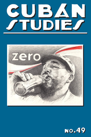 Cuban Studies 49 (Pittsburgh Cuban Studies),Used