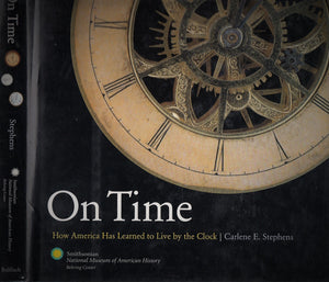 On Time: How America Has Learned To Live Life By The Clock,Used