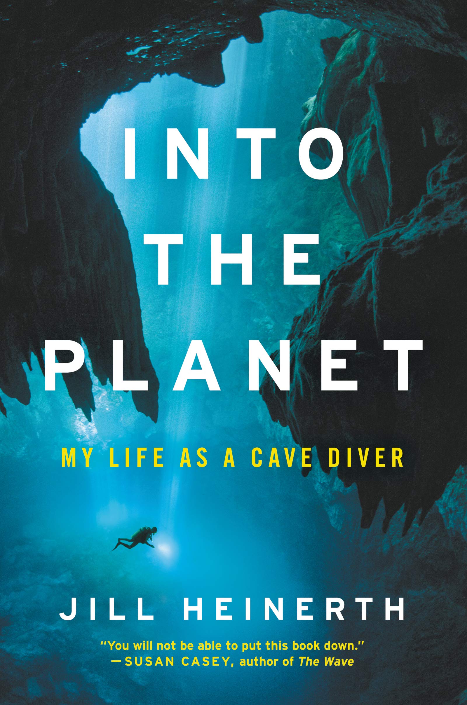 Into The Planet: My Life As A Cave Diver