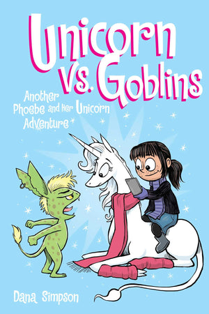 Unicorn vs. Goblins (Volume 3) (Phoebe and Her Unicorn),Used
