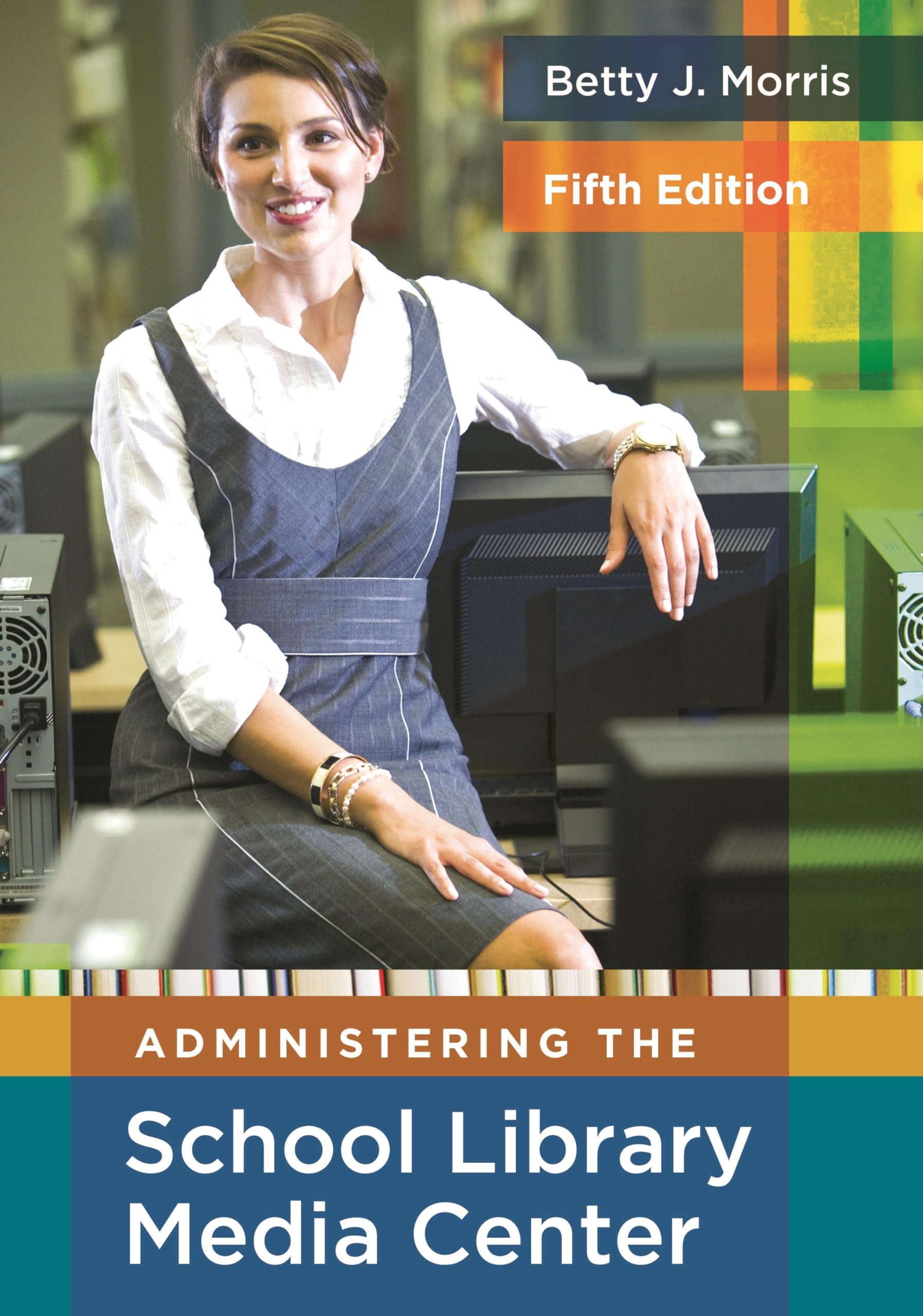 Administering the School Library Media Center (Library and Information Science Text),Used
