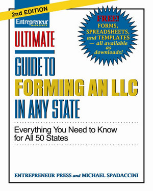 Ultimate Guide to Forming an LLC in Any State, Second Edition (Ultimate Series)