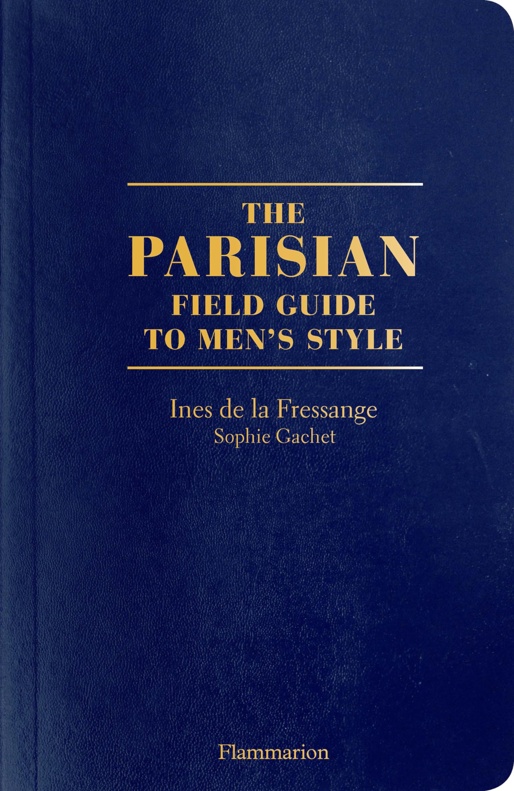 The Parisian Field Guide to Men's Style,Used