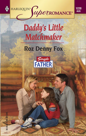 Daddy's Little Matchmaker (Harlequin Superromance No. 1220) (Single Father),Used