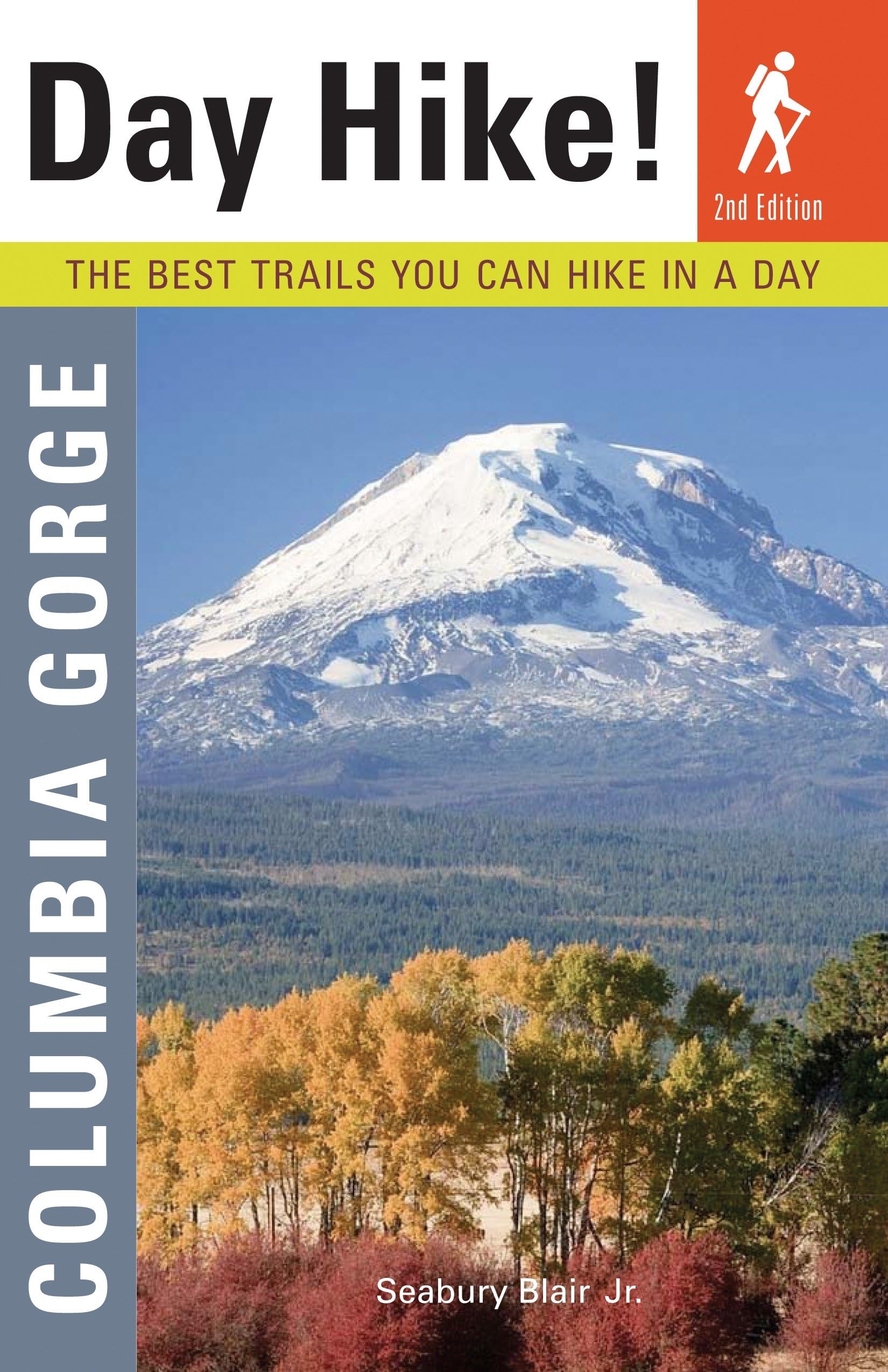 Day Hike! Columbia Gorge, 2nd Edition: The Best Trails You Can Hike In a Day,Used