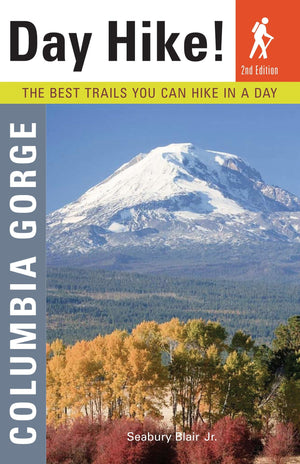 Day Hike! Columbia Gorge, 2nd Edition: The Best Trails You Can Hike In a Day,Used