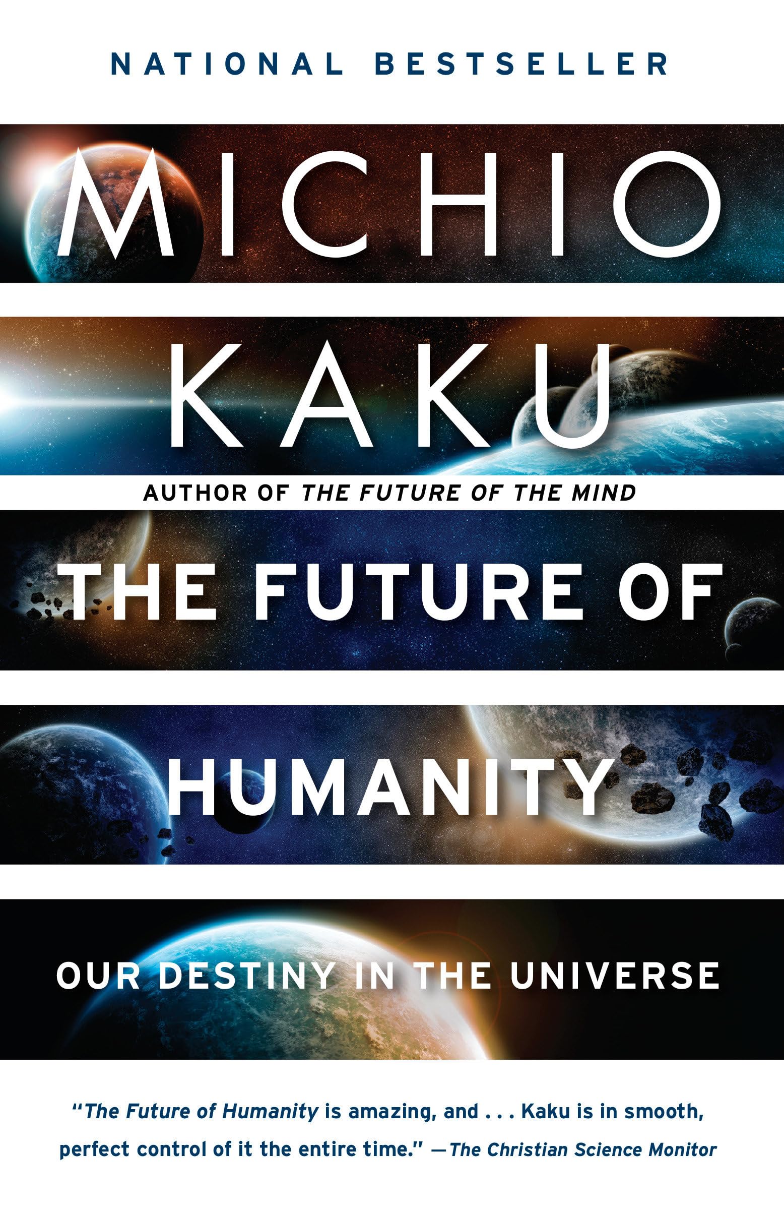 The Future of Humanity: Our Destiny in the Universe,New