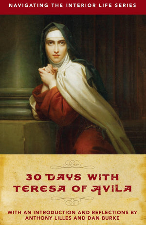 30 Days with Teresa of Avila (Navigating the Interior Life),Used
