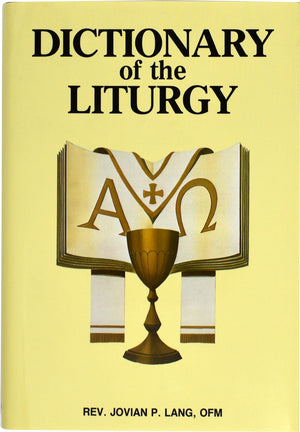 Dictionary Of The Liturgy,New