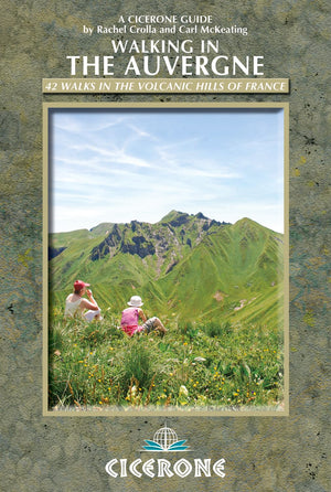 Walking In The Auvergne: 42 Walks In Volcano Country (Cicerone Guide),Used