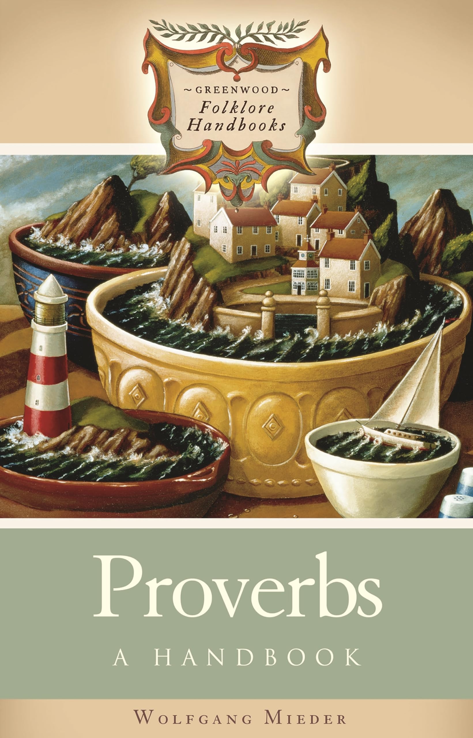 Proverbs: A Handbook (Greenwood Folklore Handbooks),Used