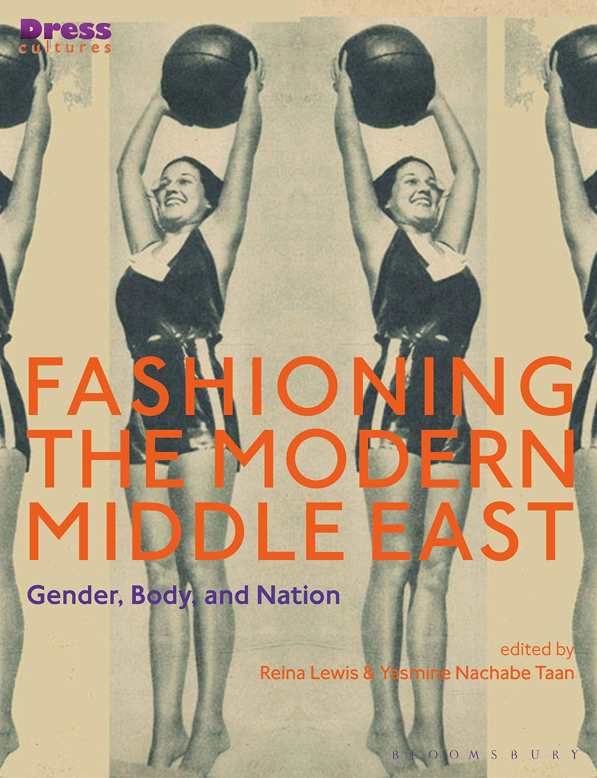 Fashioning the Modern Middle East: Gender, Body, and Nation (Dress Cultures)-Used