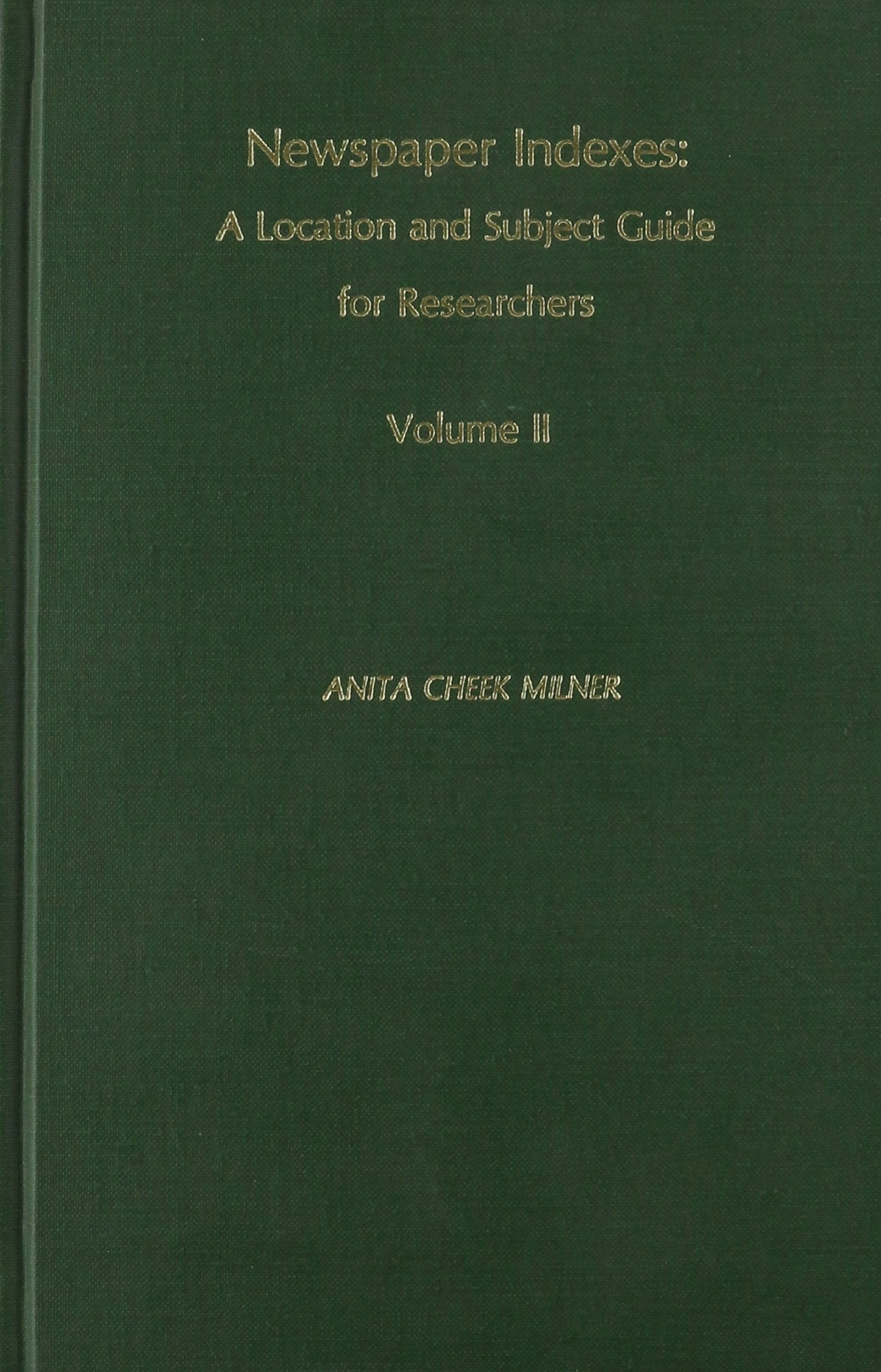 Newspaper Indexes, Volume Ii,Used