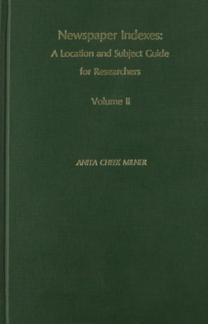 Newspaper Indexes, Volume Ii,Used