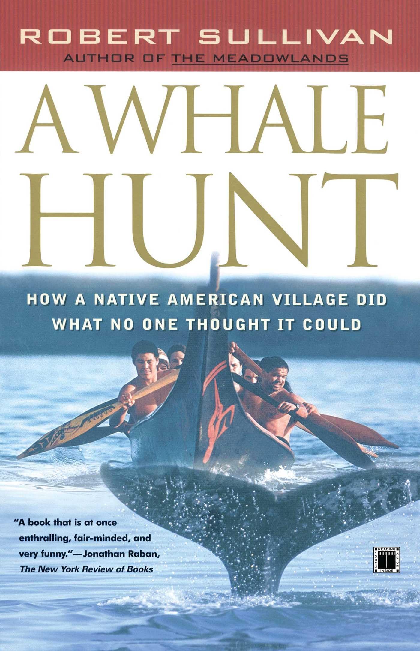 A Whale Hunt: How a NativeAmerican Village Did What No One Thought It Could,Used